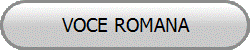 VOCE ROMANA